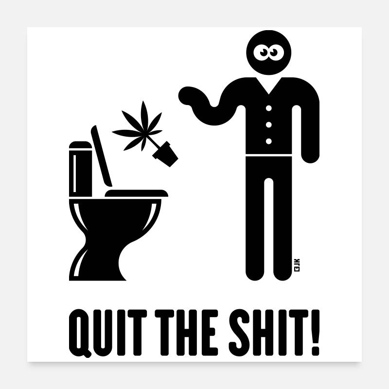 Arrêtez la merde ! (Cannabis / Marijuana / Chanvre / B) Poster 60 x 60 cm