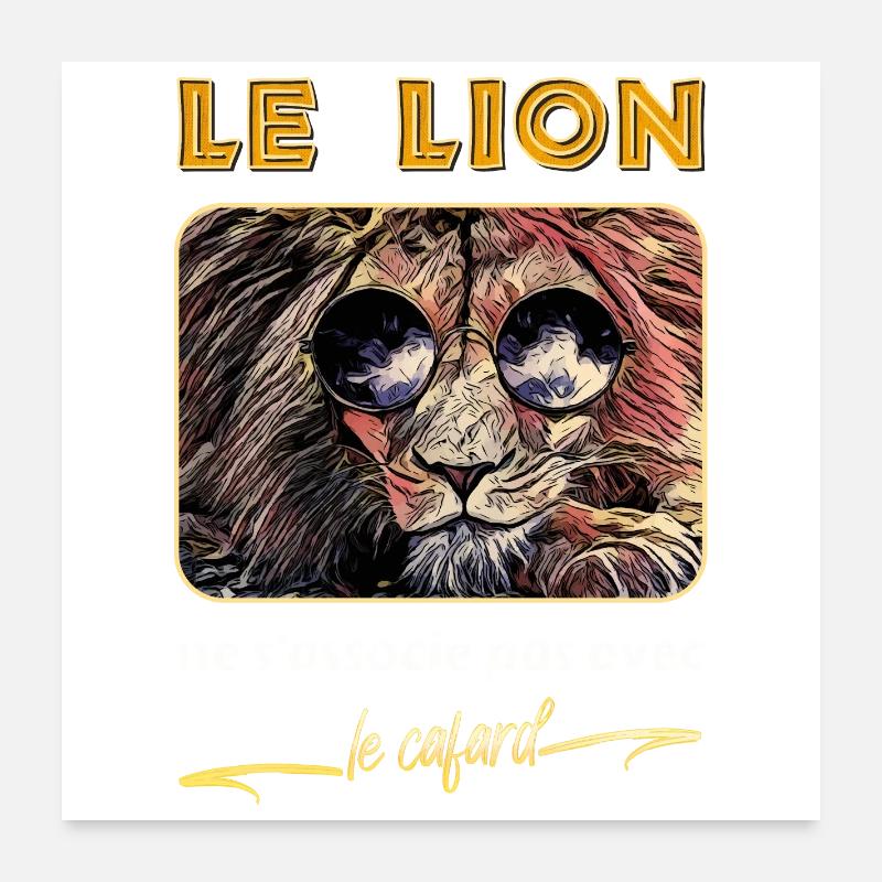 Le lion ne s'associe pas avec le cafard - Réplique - Poster 60 x 60 cm - blanc