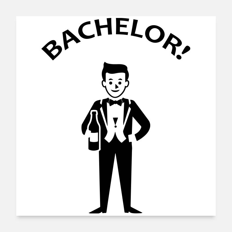 Bachelor Junggeselle Poster 60x60 cm