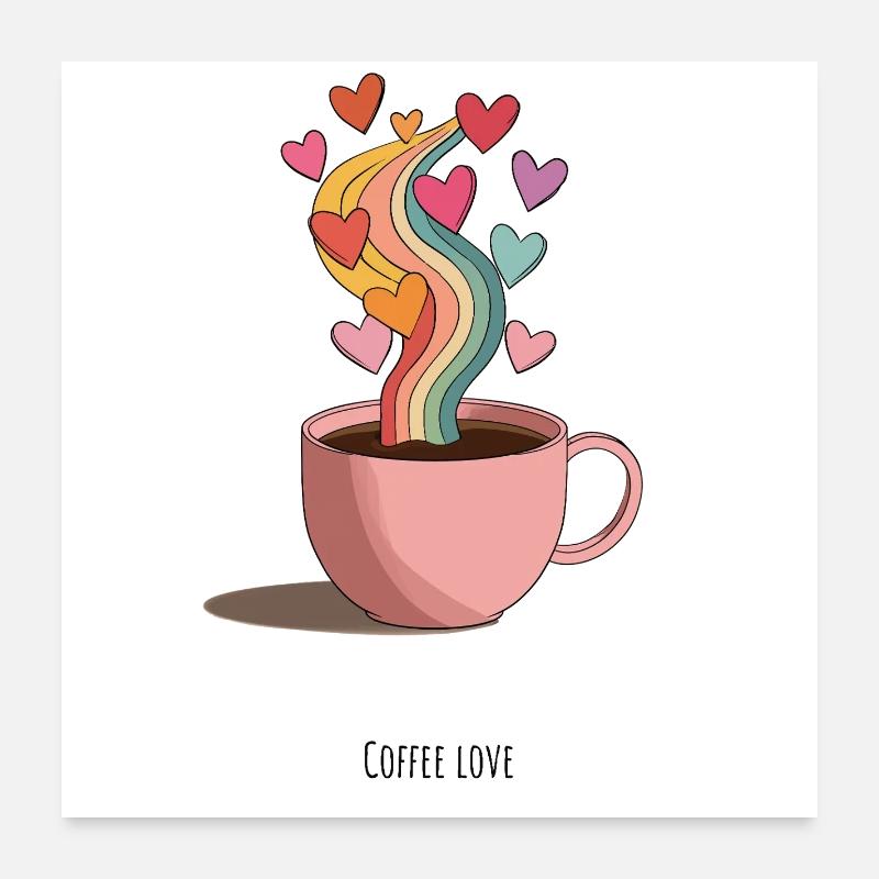 KaffeeLiebe Regenbogen Dampf Poster 60x60 cm
