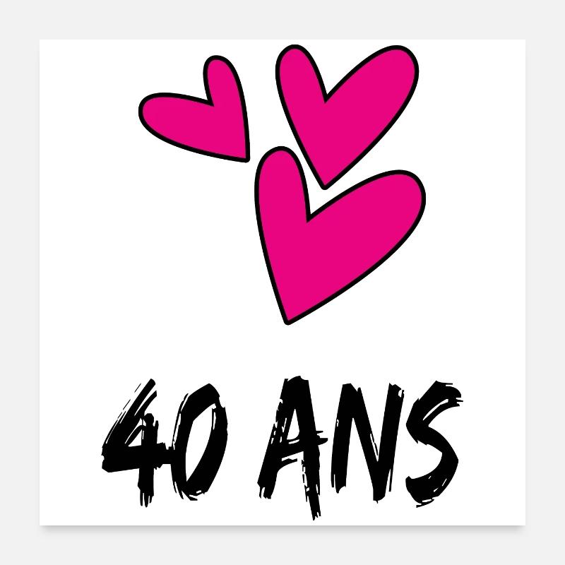 40. 40 ANS. 40e ANNIVERSAIRE. ANNIVERSAIRE 40 ANS. Poster 60 x 60 cm