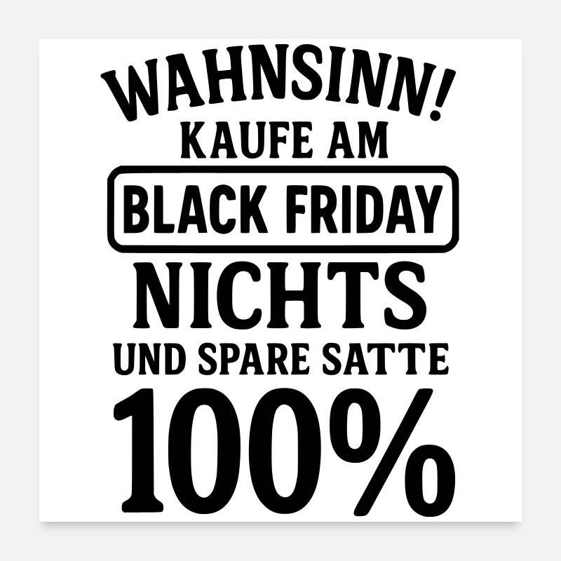 Black Friday funny saying Poster 24" x 24" (60x60 cm)