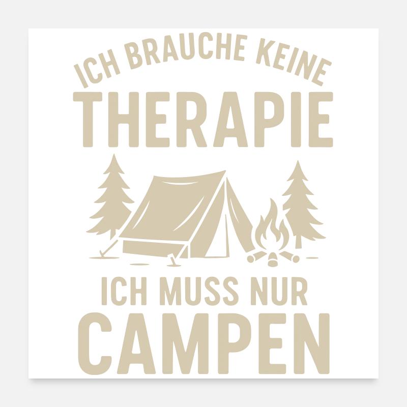 I don't need therapy camping Poster 24" x 24" (60x60 cm)