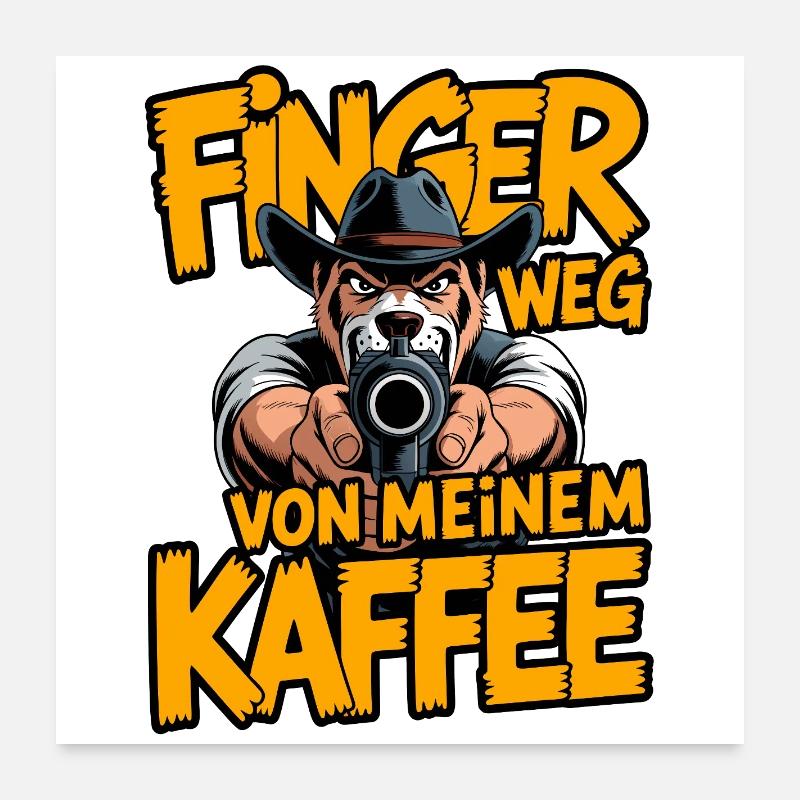 Éloignez-vous de mon café – chien de garde Poster 60 x 60 cm