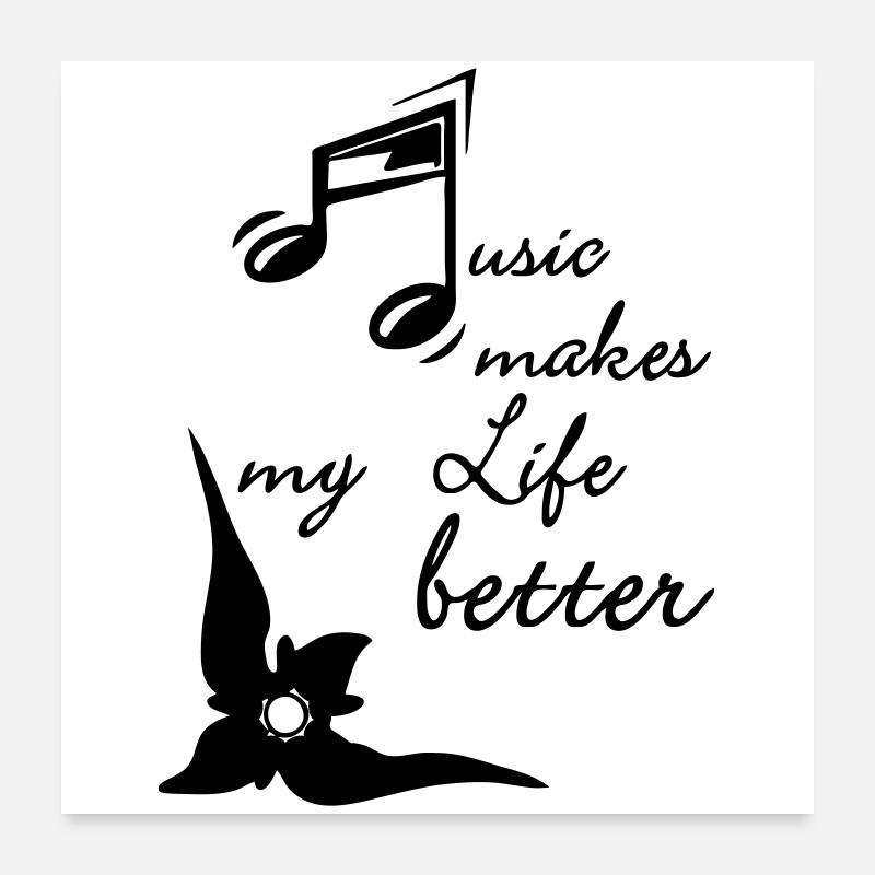 Music makes my Life better Poster 24" x 24" (60x60 cm)