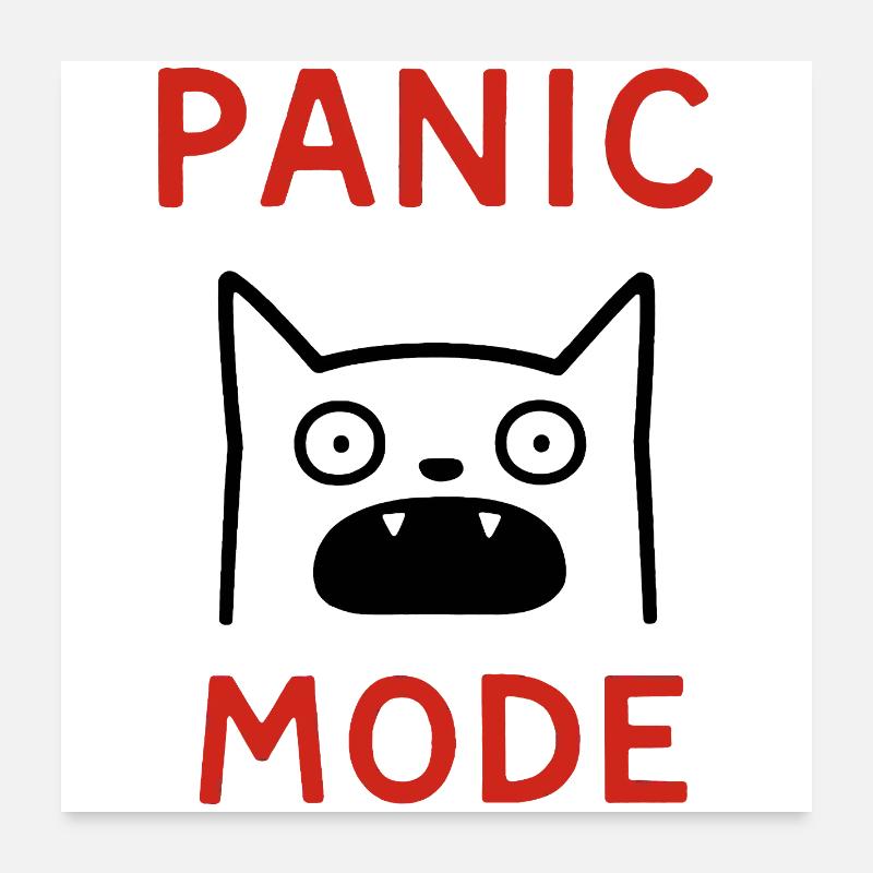 Cat panic mode Poster 24" x 24" (60x60 cm)