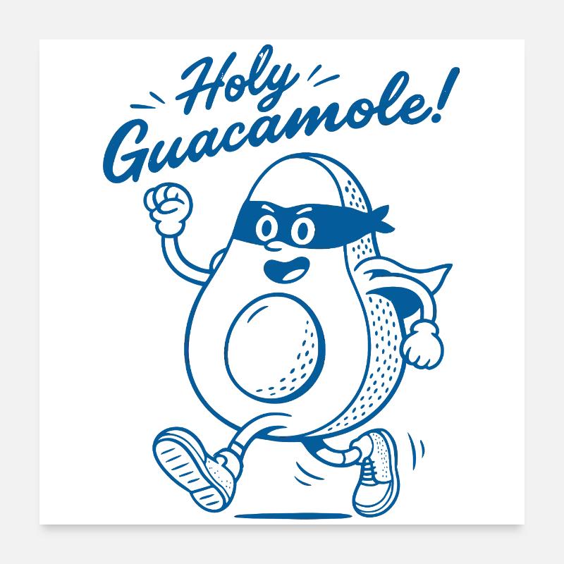 Heiliger Guacamole Held Poster 60x60 cm
