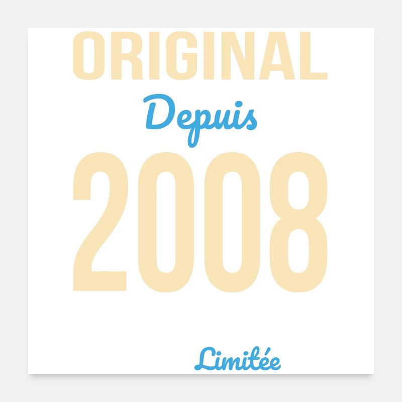 Original depuis 2008 – Anniversaire 18 ans Poster 60 x 60 cm