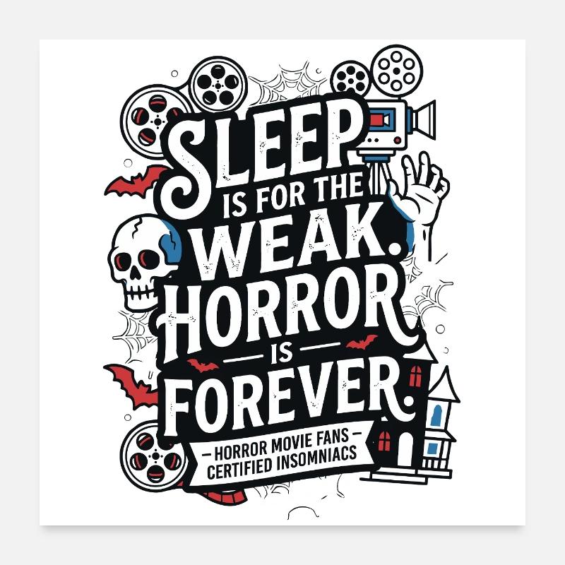 Sleep Is for the Weak Horror Forever Poster 60x60 cm