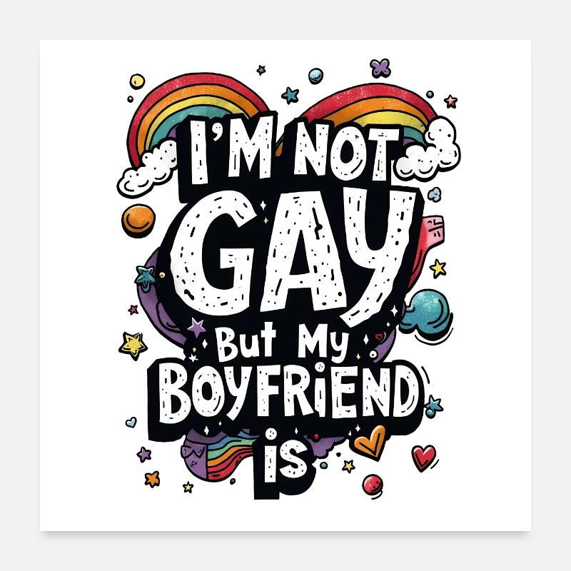 JE NE SUIS PAS GAY MAIS MON COPAIN L’EST Poster 60 x 60 cm