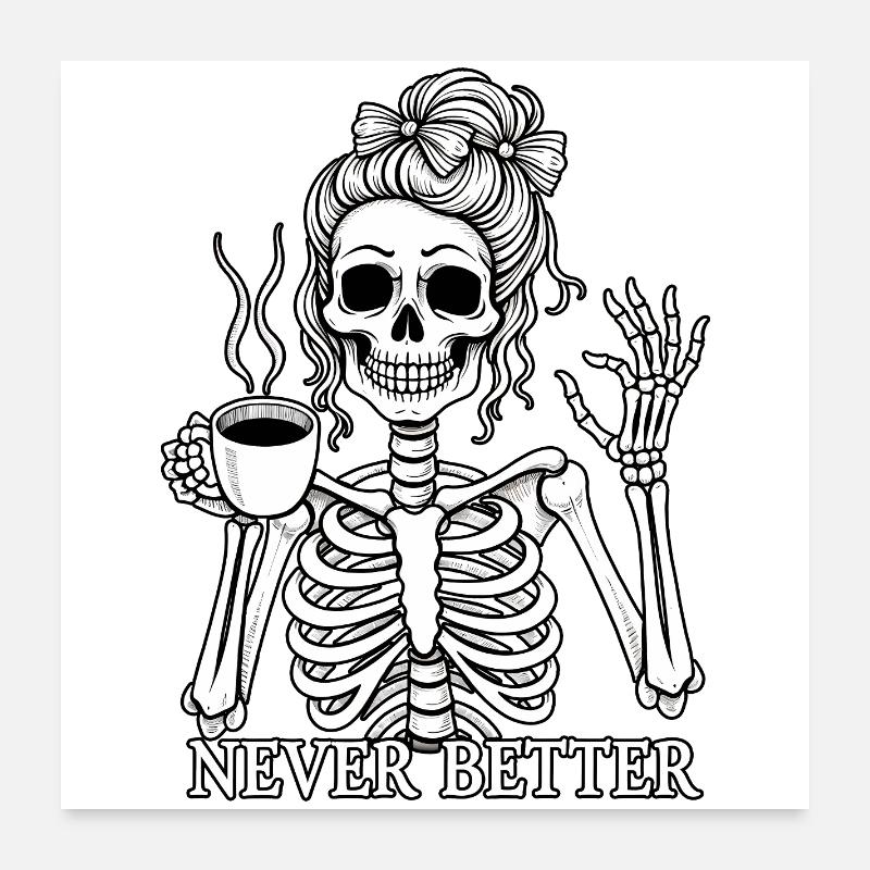 Funny skeleton drinking coffee Poster 24" x 24" (60x60 cm)