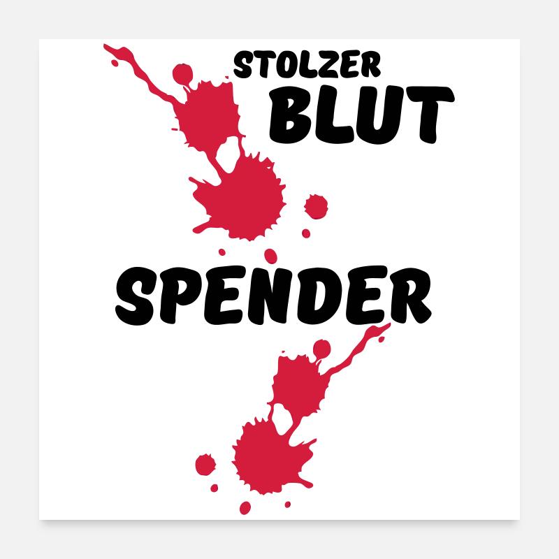 Stolzer Blutspender Blut Spende Geschenk Medizin - Poster 60x60 cm - Weiß