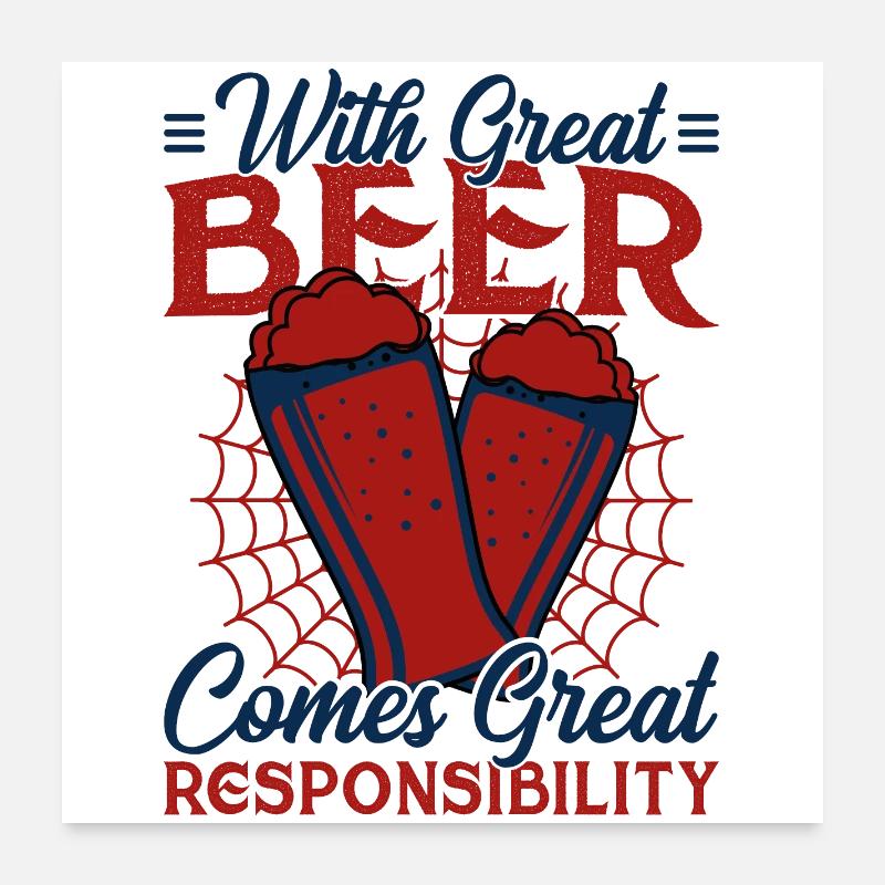With great beer comes great responsibility Poster 60x60 cm