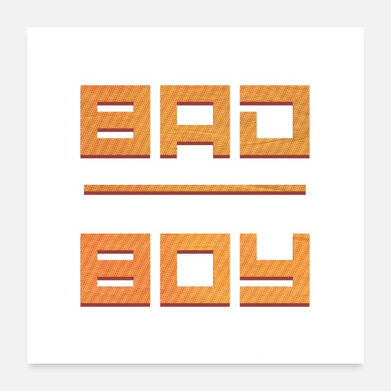 Bad Boy Poster 60 x 60 cm