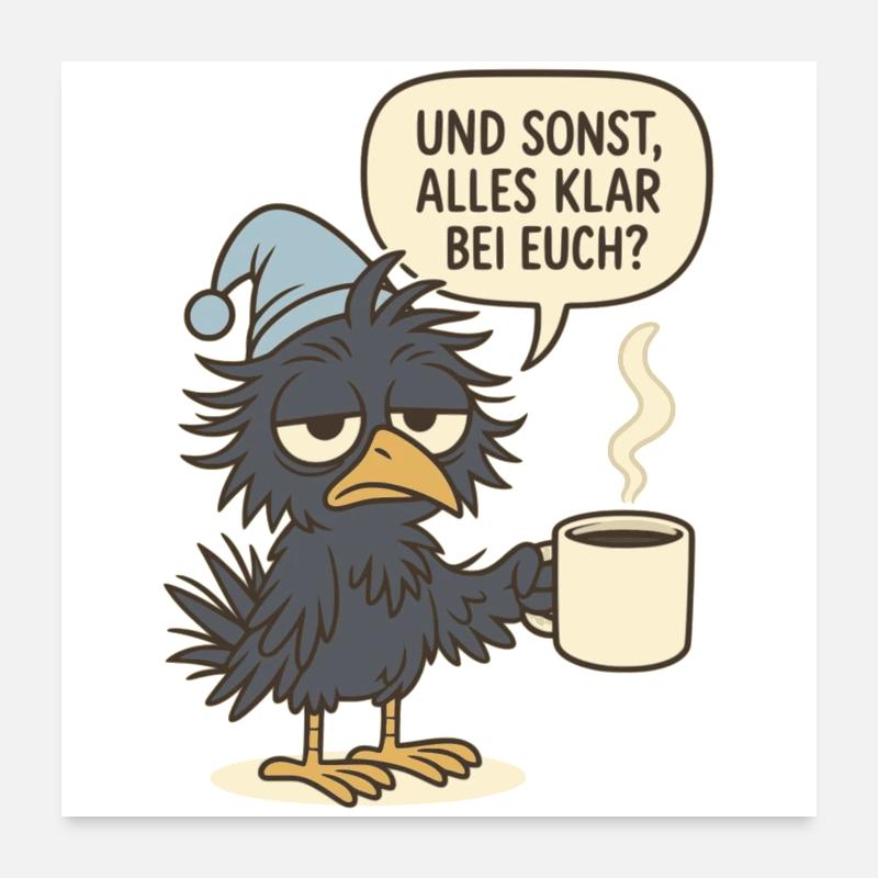 Grumpy corvid with coffee cup Poster 24" x 24" (60x60 cm)