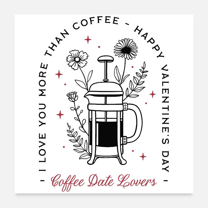 Lustiger Kaffee, romantische Zitate, Valentinstags-Retro Poster 60x60 cm