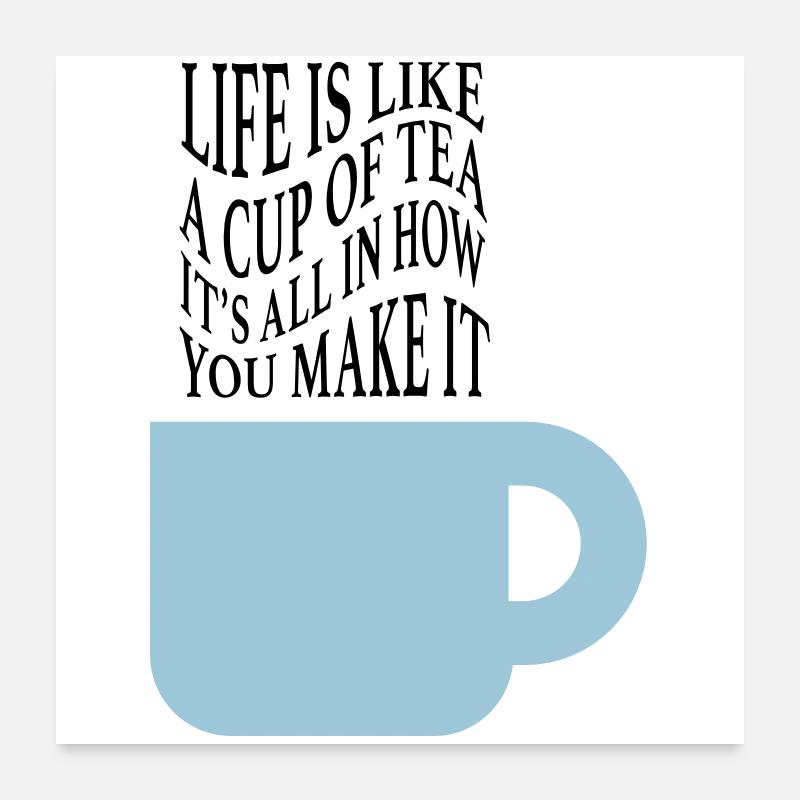 Life like tea - Poster 24" x 24" (60x60 cm) - white