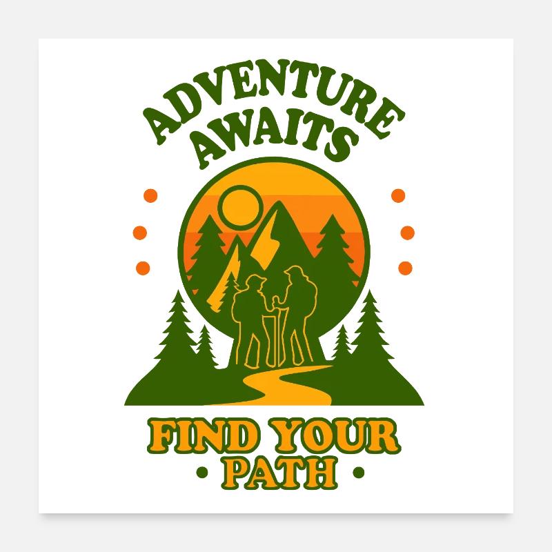 Adventure Awaits Find Your Path Poster 24" x 24" (60x60 cm)