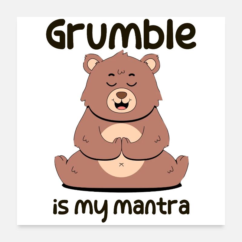 Grogner est mon mantra Poster 60 x 60 cm