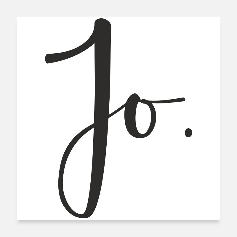 Jo – Conception de texte de lettrage manuel Poster 60 x 60 cm