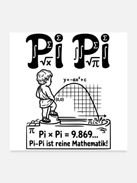 Parabel Pinkeln Mathematik Pi Pi Zahl  - Poster 60x60 cm - Weiß - Vorne