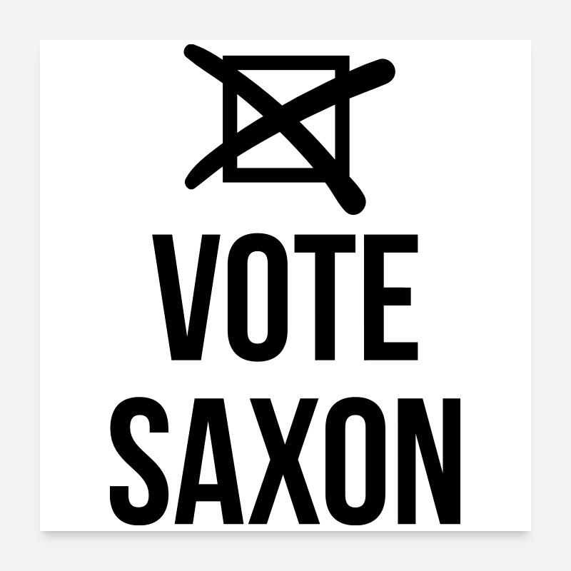 Vote Saxon Poster 24" x 24" (60x60 cm)