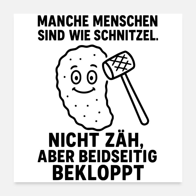 bekloppte menschen schnitzel Poster 60x60 cm