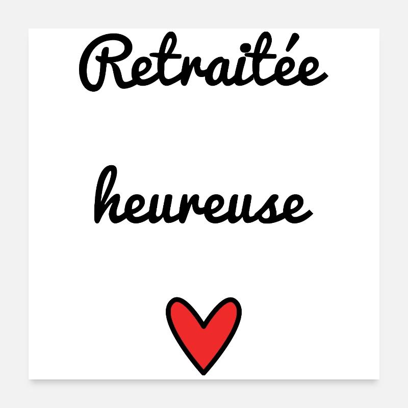 RETRAITEE. RETRAITE. RETRAITEE. RETRAITE Poster 60 x 60 cm