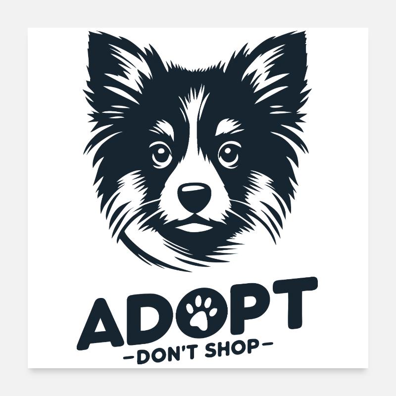 Adopt don't shop 3 Poster 24" x 24" (60x60 cm)
