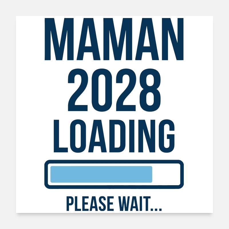 Annonce Grossesse Maman 2028 Loading Poster 60 x 60 cm