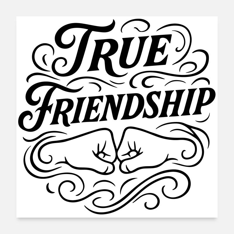 Freundschaft Spruch Freunde Poster 60x60 cm