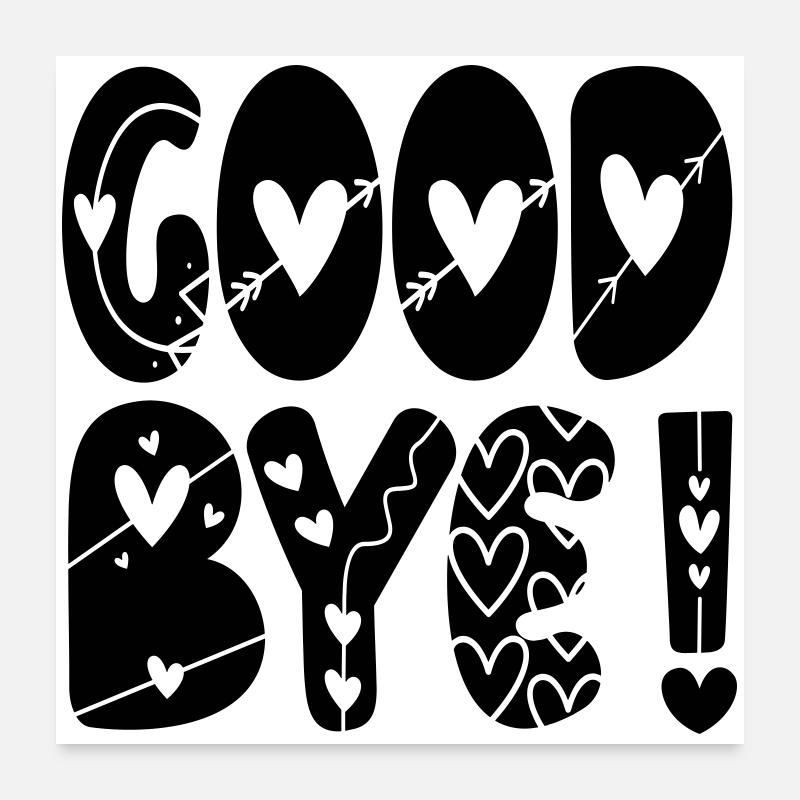 GOODBYE FAREWELL Poster 24" x 24" (60x60 cm)