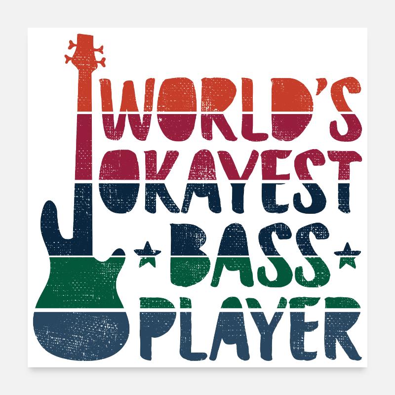 Le bassiste le plus correct du monde Poster 60 x 60 cm