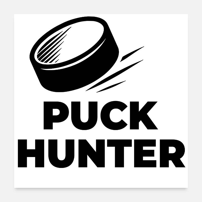 PUCK_HUNTER Poster 24" x 24" (60x60 cm)