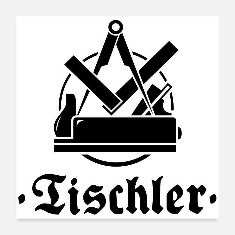 Tischler, Zunftzeichen mit alter Schrift - Poster 60x60 cm - Weiß