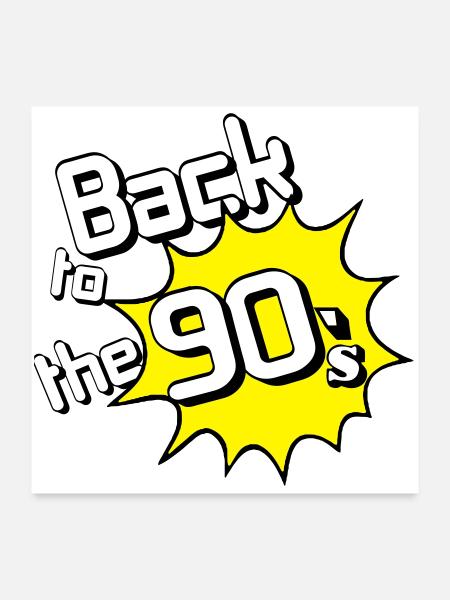 90s Party , Theme Party , 90s Back to (25) - Poster 24" x 24" (60x60 cm) - white - Front