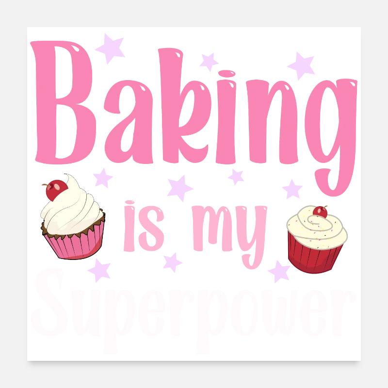 Baking baker baker Poster 24" x 24" (60x60 cm)
