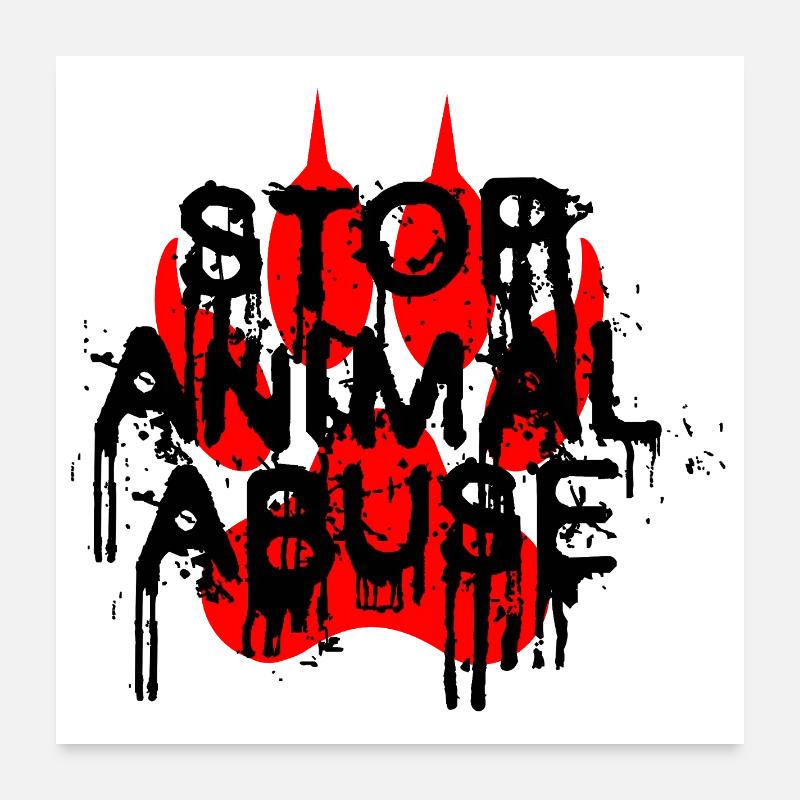Stop à la maltraitance animale Poster 60 x 60 cm