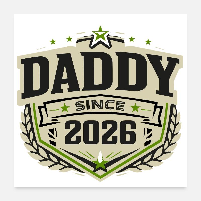 Daddy Since 2026 – Proud Dad Design Poster 24" x 24" (60x60 cm)