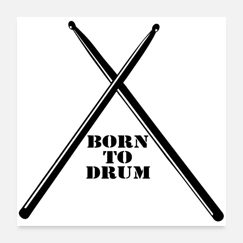 Trommler,Drummer,Schlagzeug,Born to Drum (25) Poster 60x60 cm