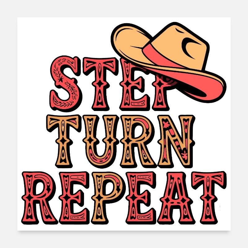 Line Dance Step Turn Repeat Poster 24" x 24" (60x60 cm)