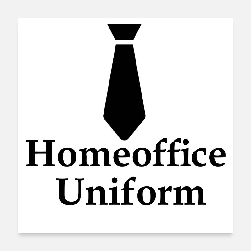 Homeoffice_Uniform_SK Poster 60 x 60 cm