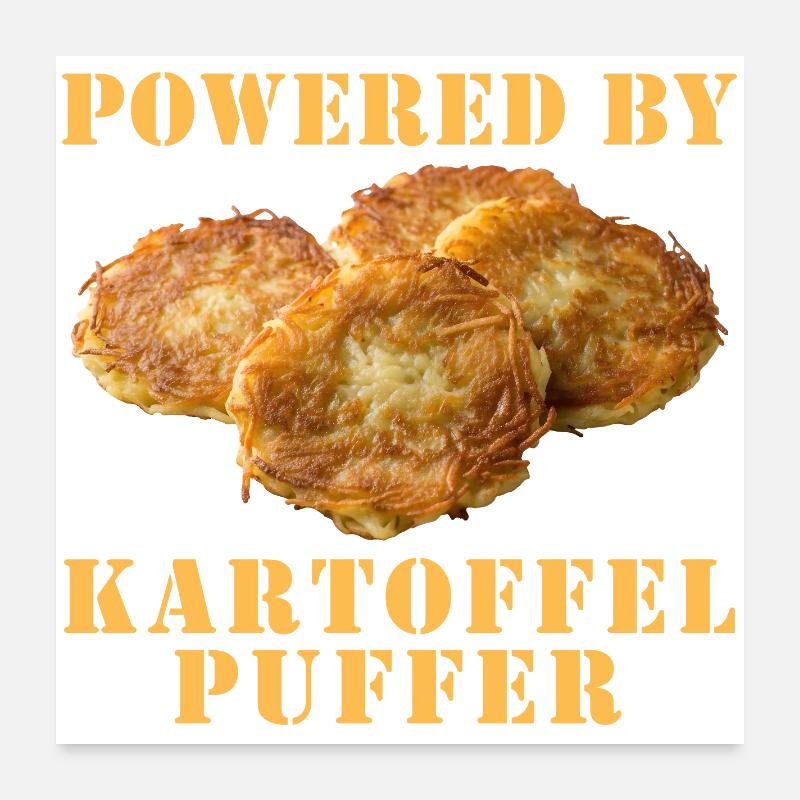 Propulsé par Kartoffelpuffer Poster 60 x 60 cm
