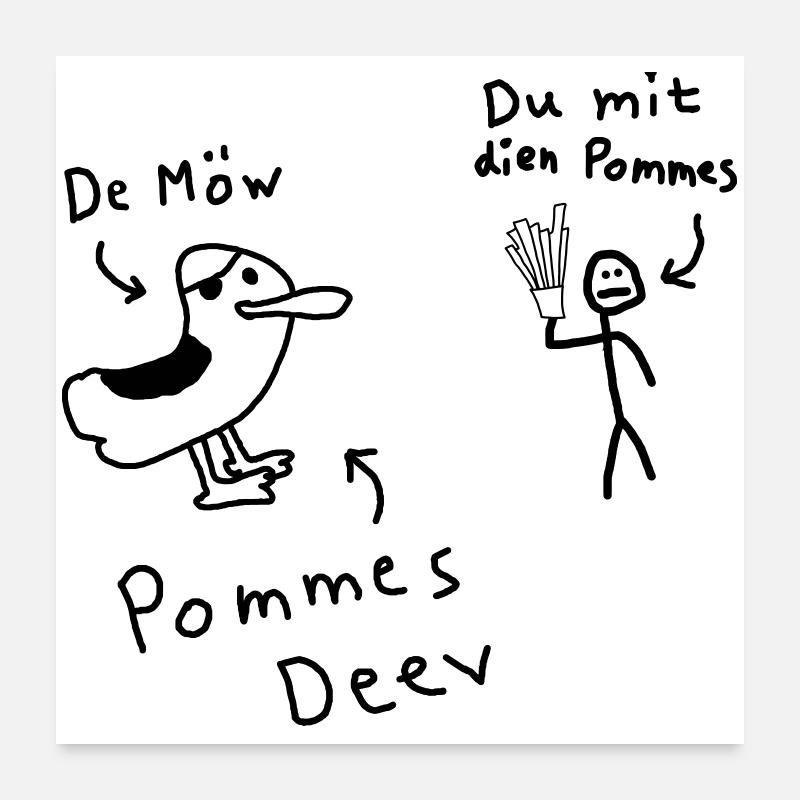 Pommes Deev Möw Dieb Möwe Plattdeutsch Poster 60x60 cm