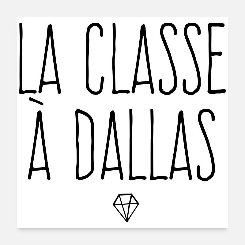 La classe à Dallas Poster 60 x 60 cm
