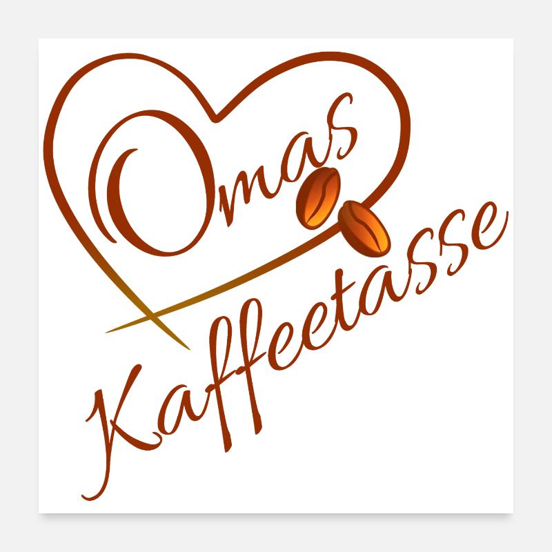 Omas Kaffee Herz - Poster 60x60 cm - Weiß