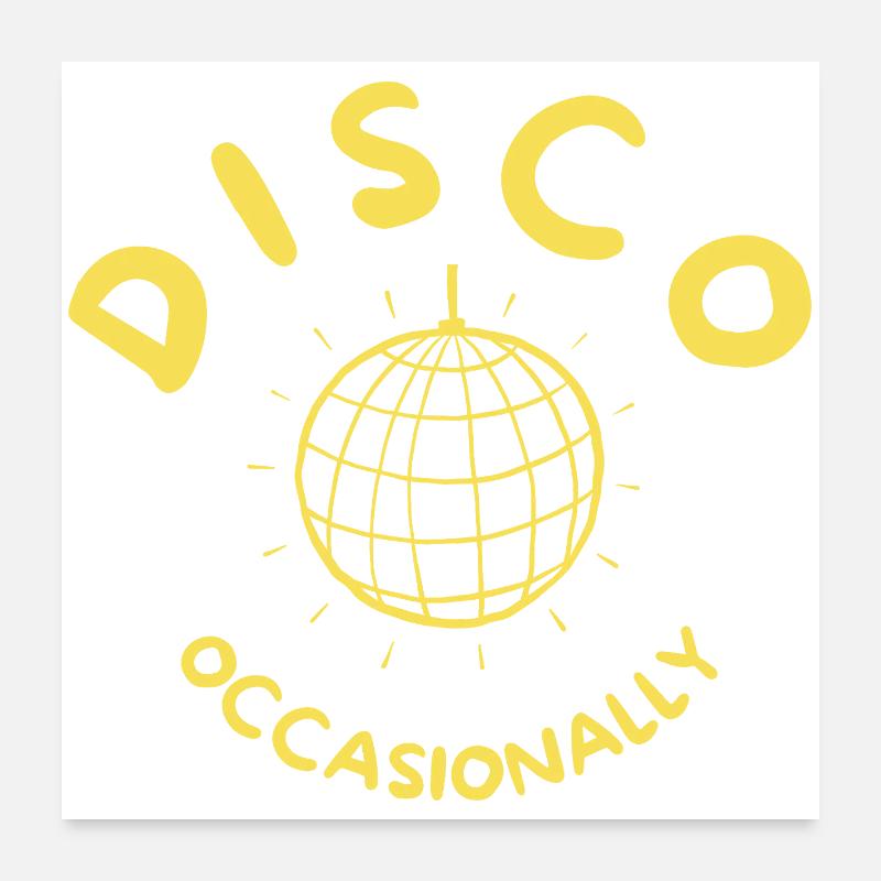 Disco occasionnellement - Ensemble ensemble rétrojaune Poster 60 x 60 cm