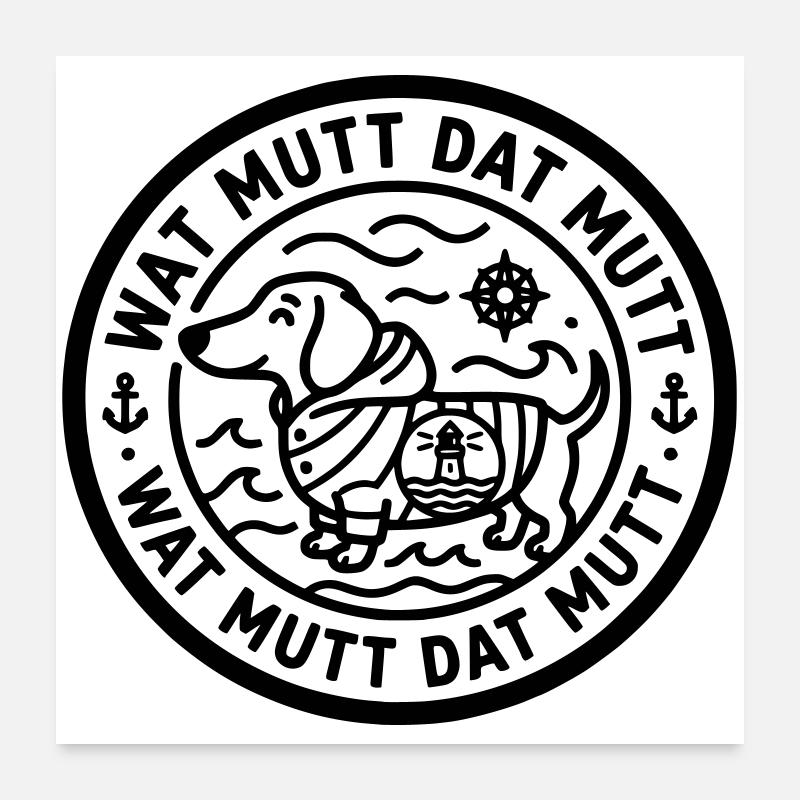 wat mutt dat mutt dachshund Poster 24" x 24" (60x60 cm)