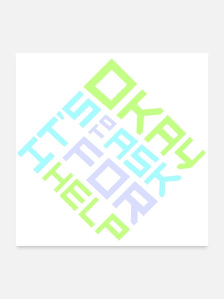 Il est normal de demander de l’aide, d’aide, de questions en disant le logo - Poster 60 x 60 cm - blanc - Devant
