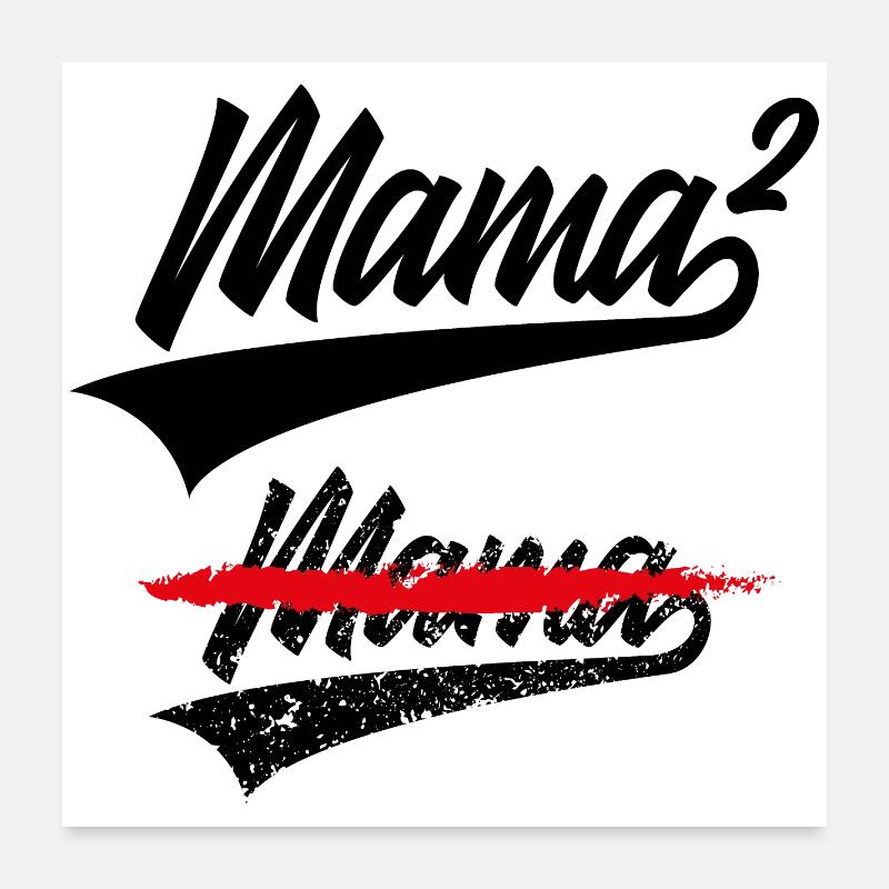 MAMA HOCH 2 KINDER Poster 60x60 cm